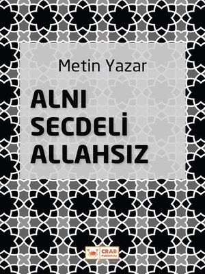 cover image of Alnı Secdeli Allahsız